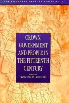 Hardcover Crown, Government and People in the Fifteenth Century Book