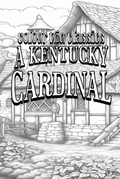 Paperback A Kentucky Cardinal: A Story Book