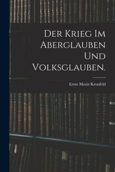 Paperback Der Krieg im Aberglauben und Volksglauben. [German] Book
