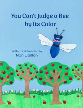 Hardcover You Can't Judge a Bee By Its Color Book