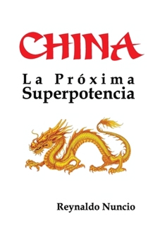 CHINA la Próxima Potencia