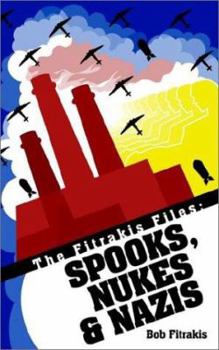 Paperback The Fitrakis Files: Spooks, Nukes Book