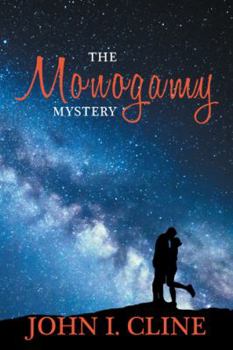 Paperback The Monogamy Mystery: Natural/Unnatural? Book