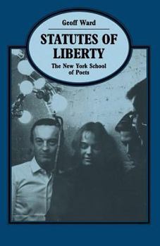 Paperback Statutes of Liberty: The New York School of Poets Book