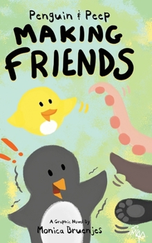 Hardcover Penguin & Peep: Making Friends Book
