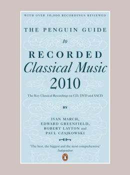 Paperback The Penguin Guide to Recorded Classical Music 2010: The Key Classical Recordings on CD, DVD and Sacd Book