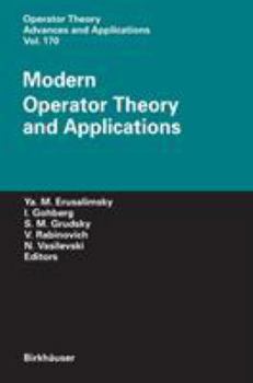Hardcover Modern Operator Theory and Applications: The Igor Borisovich Simonenko Anniversary Volume Book