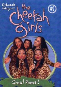 Growl Power (Cheetah Girls) - Book #8 of the Cheetah Girls