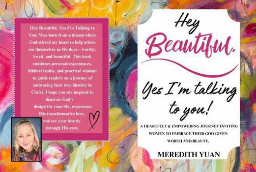 Paperback Hey Beautiful, Yes I'm talking to you! Book