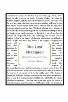 Paperback The Last Champion: Epilogue to Armageddon Trilogy Book