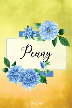Penny Journal: Blue Dahlia Flowers Personalized Name Journal/Notebook/Diary - Lined 6 x 9-inch size with 120 pages