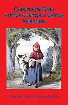 Paperback Caperucita Roja y otros cuentos y cantos infantiles [Spanish] Book