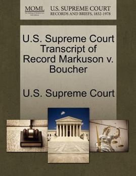 Paperback U.S. Supreme Court Transcript of Record Markuson V. Boucher Book