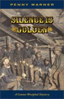 Paperback Silence Is Golden: Connor Westphal Mystery Book