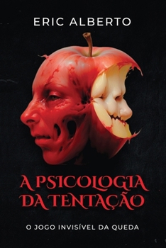 Paperback A Psicologia da Tentação.: O Jogo Invisível da Queda. [Portuguese] Book