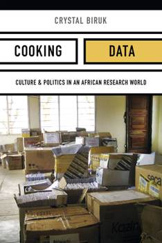 Hardcover Cooking Data: Culture and Politics in an African Research World Book