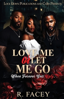 Love Me Or Let Me Go