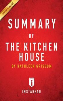 Summary of The Kitchen House: by Kathleen Grissom | Includes Analysis