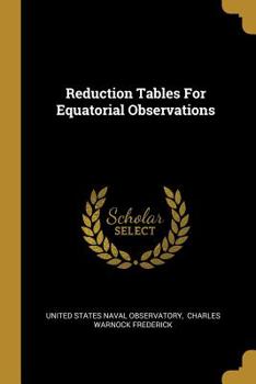 Paperback Reduction Tables For Equatorial Observations Book