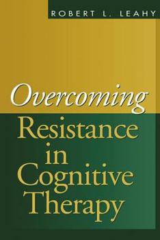 Paperback Overcoming Resistance in Cognitive Therapy Book