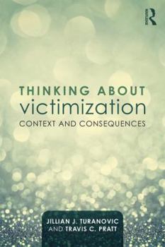 Paperback Thinking about Victimization: Context and Consequences Book
