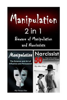 Paperback Manipulation: 2 in 1 Beware of Manipulation and Narcissists Book