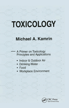 Paperback Toxicology-A Primer on Toxicology Principles and Applications Book