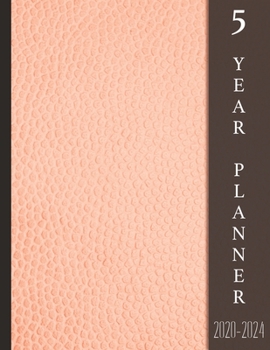 Five Year Planner 2020-2024: Peach Leather-Like I 60 Months Calendar I 5 Years Appointments, Goals, Organizer & Log Book I Business Plans I Monthly ... I Motivational Journal I Christmas Gift