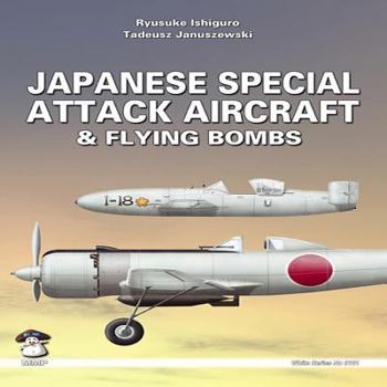 Paperback Japanese Special Attack Aircraft & Flying Bombs Book