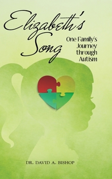 Hardcover Elizabeth's Song: One Family's Journey Through Autism Book