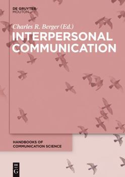Hardcover Interpersonal Communication (Handbooks of Communication Science, 6) Book