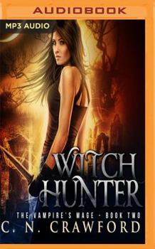 Witch Hunter - Book #2 of the Vampire's Mage