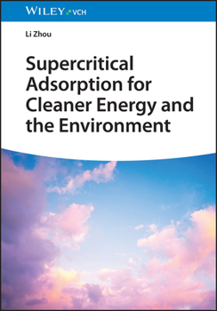 Hardcover Supercritical Adsorption for Cleaner Energy and the Environment Book