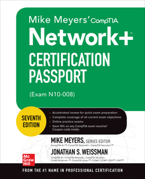 Paperback Mike Meyers' Comptia Network+ Certification Passport, Seventh Edition (Exam N10-008) Book