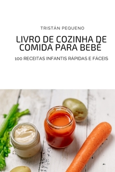 Paperback Livro de Cozinha de Comida Para Beb? [Portuguese] Book