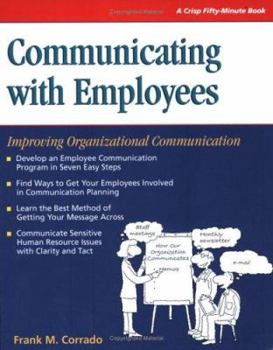 Paperback Crisp: Communicating with Employees: Improving Organizational Communication Book