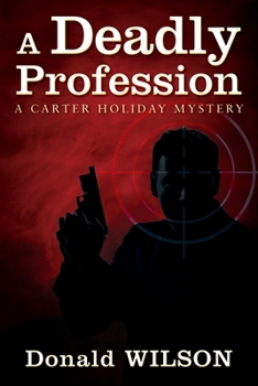 Paperback A Deadly Profession: A Carter Holiday Mystery Book