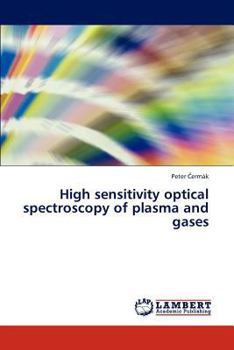 Paperback High Sensitivity Optical Spectroscopy of Plasma and Gases Book