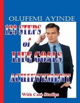 Paperback 123 Steps Of Life Goals Achievement: With case studies Book