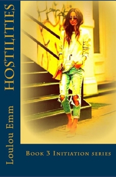 Paperback Hostilities: Book 3 Initiation series Book