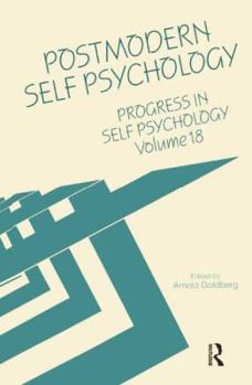 Paperback Progress in Self Psychology, V. 18: Postmodern Self Psychology Book