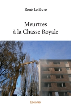 Paperback Meurtres à la Chasse Royale [French] Book
