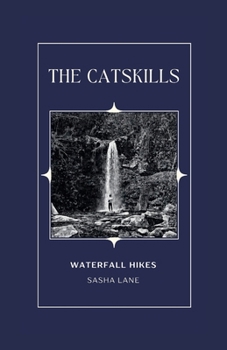 Paperback The Catskills: Waterfall Hikes Book