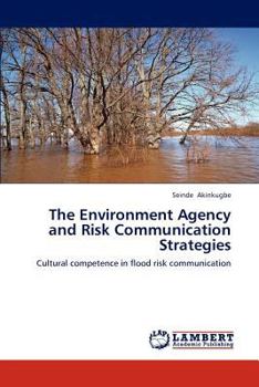 Paperback The Environment Agency and Risk Communication Strategies Book