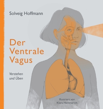 Hardcover Der Ventrale Vagus: Verstehen und Üben [German] Book