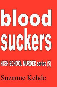 Paperback Blood Suckers: High School Murder series Book