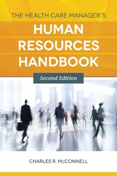 Paperback The Health Care Manager's Human Resources Handbook Book
