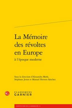 Paperback La Memoire Des Revoltes En Europe [French] Book