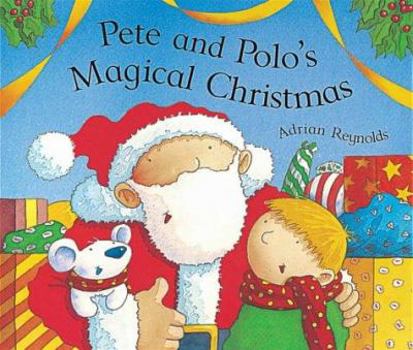Hardcover Pete and Polo's Magical Christmas Book