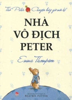 Paperback Peter Rabbit - The Spectacular Tale of Peter Rabbit [Vietnamese] Book